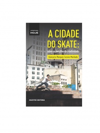 A cidade do skate: sobre os desafios da citadinidade